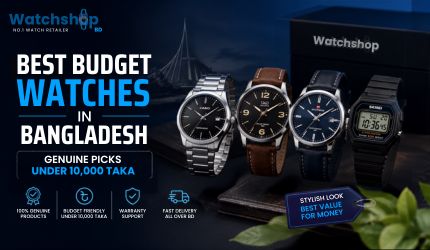 Best Budget Watches in Bangladesh: Genuine Picks Under 10,000 Taka